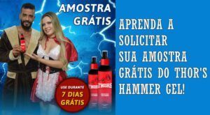 Read more about the article Thor’s Hammer Gel Amostra Grátis – Como solicitar?